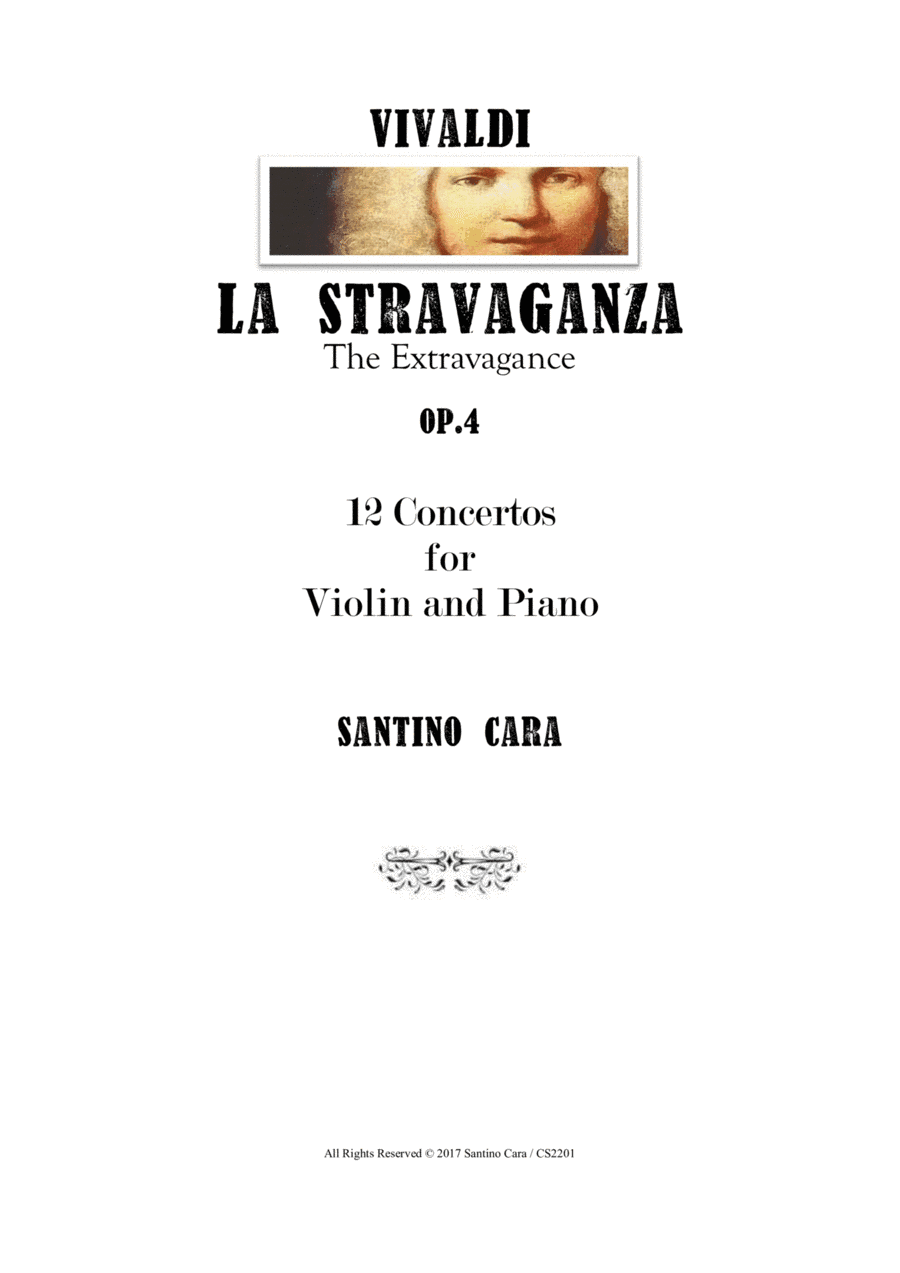Vivaldi - La Stravaganza Op.4 - 12 Concertos for Violin and Piano (arr. Santino Cara)