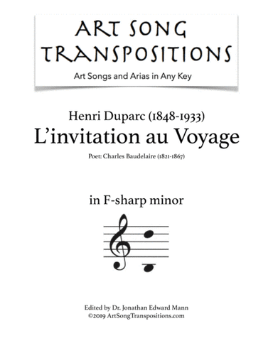 DUPARC: L'invitation au Voyage (transposed to F-sharp minor) (arr. ArtSongTranspositions.com)