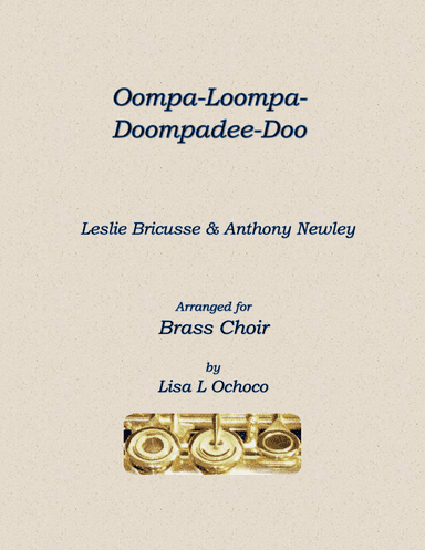 Oompa-loompa-doompadee-doo (arr. Lisa L Ochoco)