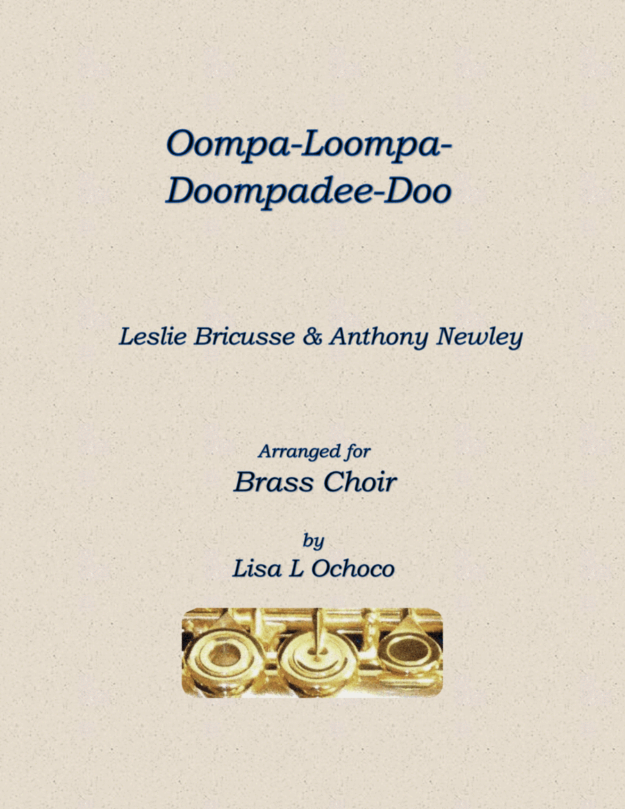 Oompa-loompa-doompadee-doo (arr. Lisa L Ochoco)