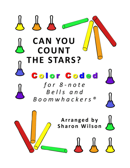 Can You Count the Stars? (for 8-note Bells and Boomwhackers with Color Coded Notes) (arr. Sharon Wilson)