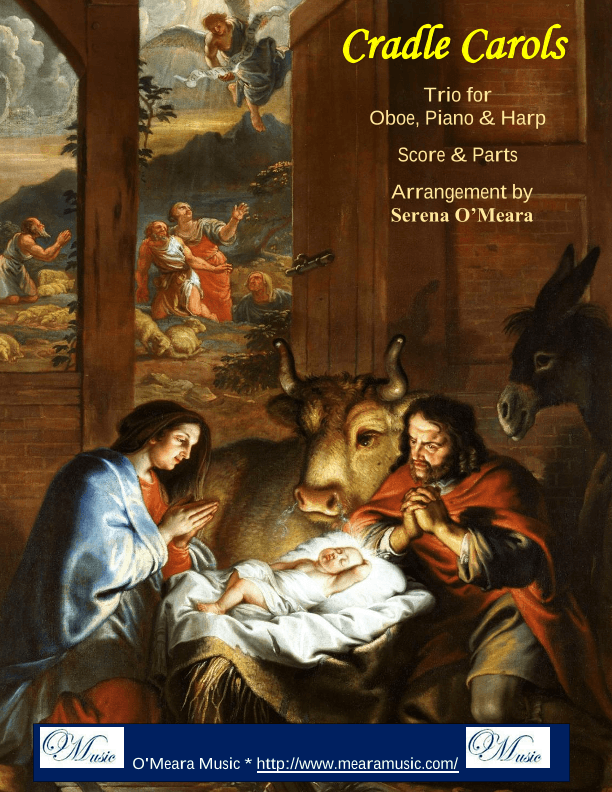 Cradle Carols, Trio for Oboe, Pedal Harp and Piano (arr. Serena O'Meara)