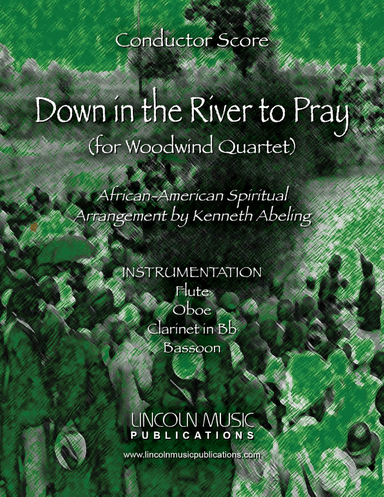 Down in the River to Pray (for Woodwind Quartet) (arr. Kenneth Abeling)