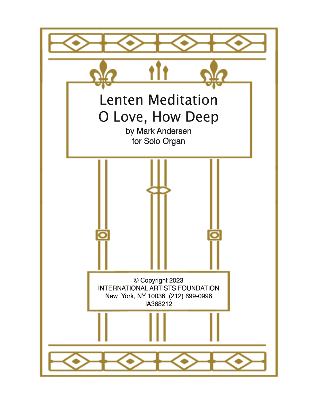Lenten Meditation O Love, How Deep, How Broad, How High by Mark Andersen