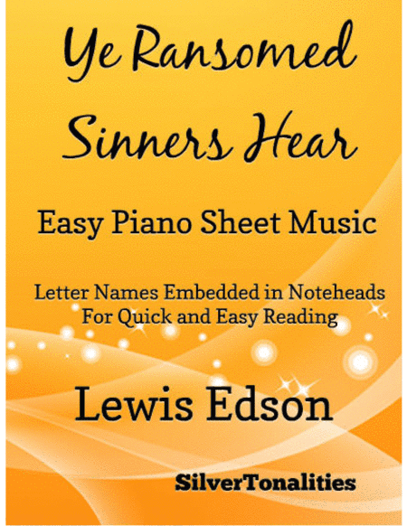 Ye Ransomed Sinners Hear Easy Piano Sheet Music (arr. SilverTonalities)