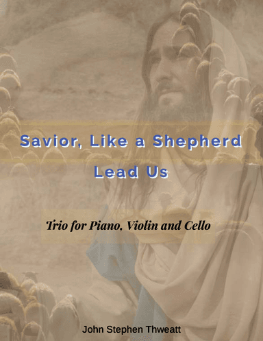 Savior, Like A Shepherd Lead Us (arr. Steve Thweatt)