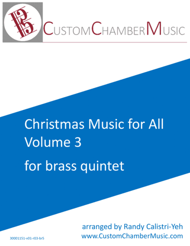 Christmas Carols for All, Volume 3 (for Brass Quintet) (arr. Randy Calistri-Yeh)