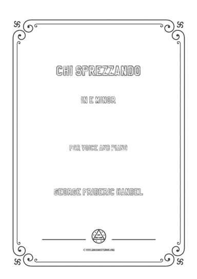 Handel-Chi sprezzando in e minor,for Voice and Piano (arr. MSM)
