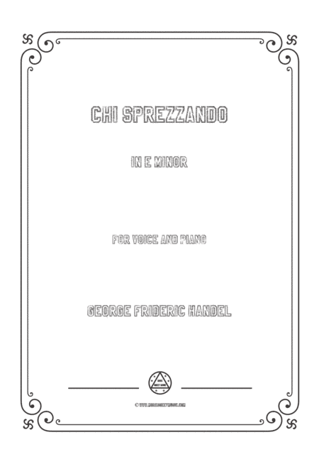 Handel-Chi sprezzando in e minor,for Voice and Piano (arr. MSM)