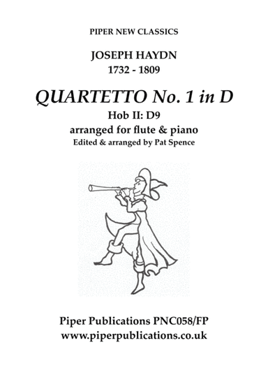 HAYDN QUARTETTO No. 1 IN D MAJOR Hob II: D9 arranged for flute & piano (arr. Edited & arranged by Pat Spence)