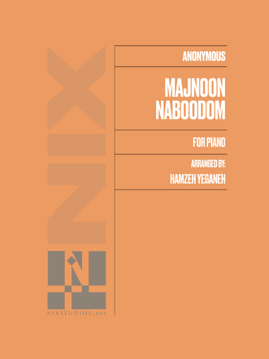 Majnoon Naboodom (arr. Hamzeh Yeganeh)