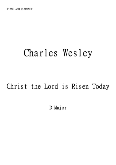 Christ the Lord is Risen Today (Jesus Christ is Risen Today) for Clarinet and Piano in D major. Inte (arr. Matheus Araújo)