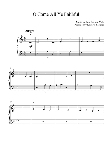 O Come All Ye Faithful (easy piano version with fingerings) (arr. Kaiserin Rebecca)