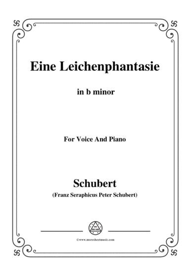 Schubert-Eine Leichenphantasie,D.7,in b minor,for Voice&Piano (arr. MSM)
