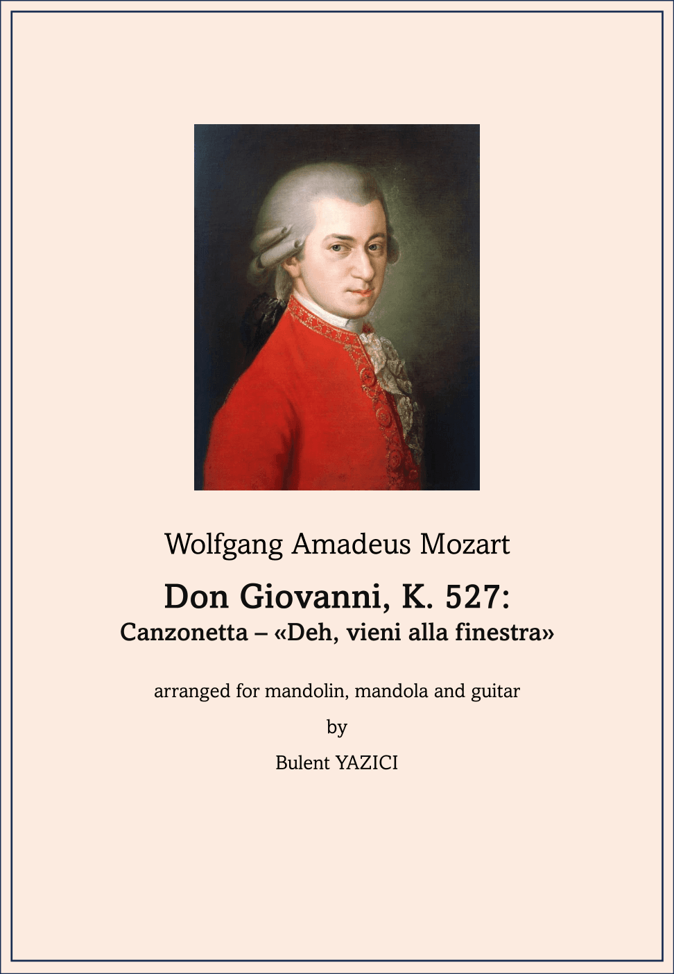 Don Giovanni, K. 527: Canzonetta - Deh, vieni alla finestra (arr. Bulent Yazici)