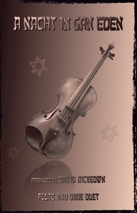 A Nacht in Gan Eden, (A Night in the Garden of Eden), for Flute and Oboe Duet (arr. David McKeown)