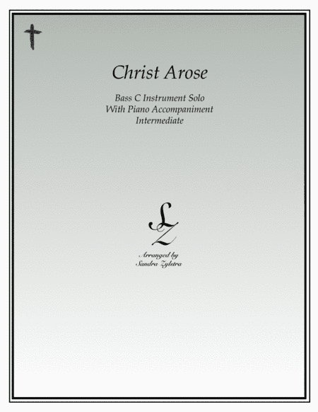 Christ Arose (bass C instrument solo) (arr. Sandra Zylstra)