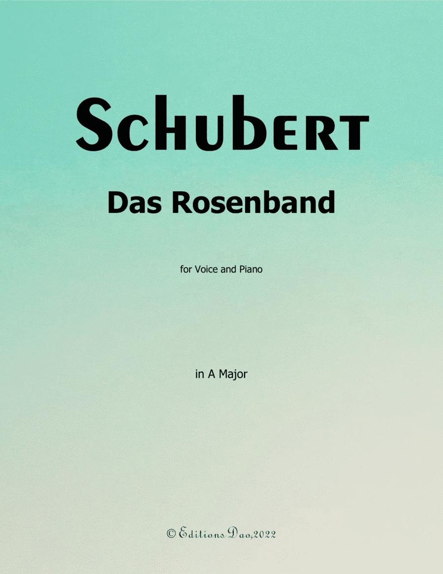 Das Rosenband, by Schubert, in A Major (arr. Editions Dao)