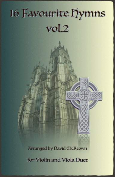 16 Favourite Hymns Vol.2 for Violin and Viola Duet (arr. David McKeown)