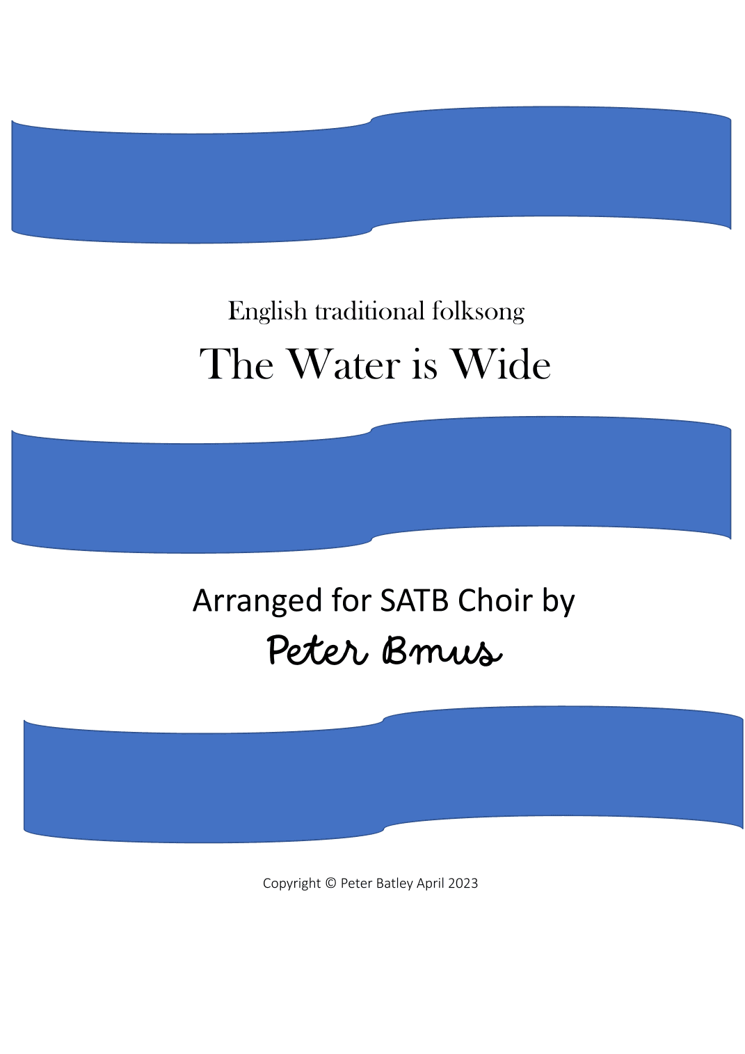 The Water is Wide (arr. Peter Bmus)
