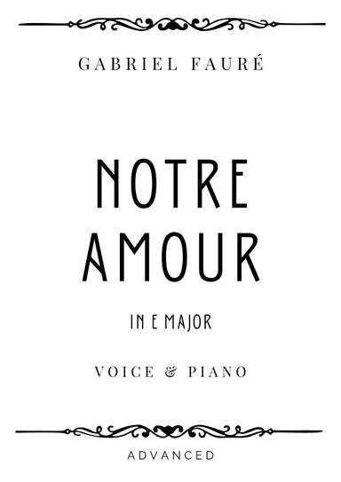 Fauré - Notre Amour in E Major - Advanced (arr. Piacere Music Sheets)