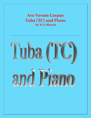 Ave Verum Corpus - Tuba (TC) and Piano - Intermediate level (arr. Raymond Fenech)