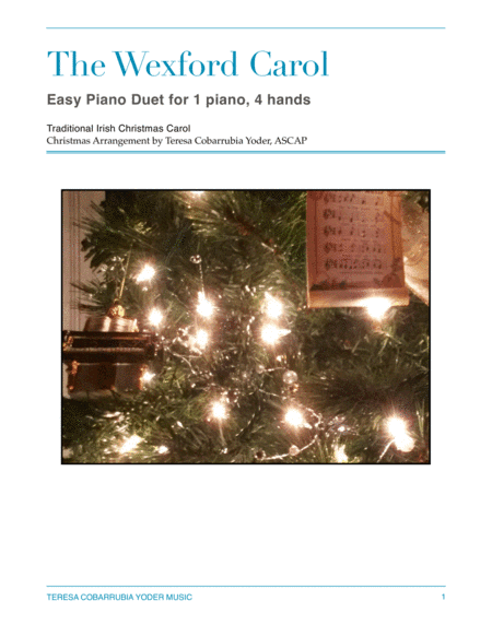The Wexford Carol - Easy Piano Duet for One Piano, Four Hands (arr. Teresa Cobarrubia Yoder, ASCAP)