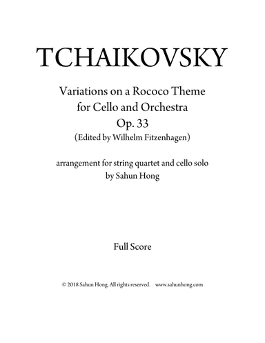 Tchaikovsky - "Rococo" Variations (ver. Fitzenhagen) for string quartet and cello solo (arr. Sahun Hong)