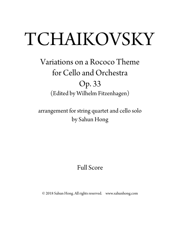 Tchaikovsky - "Rococo" Variations (ver. Fitzenhagen) for string quartet and cello solo (arr. Sahun Hong)