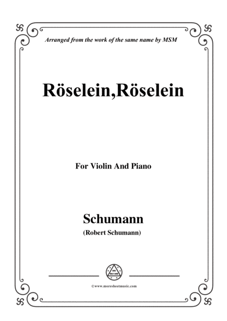 Schumann-Röselein,Röselein,for Violin and Piano (arr. MSM)