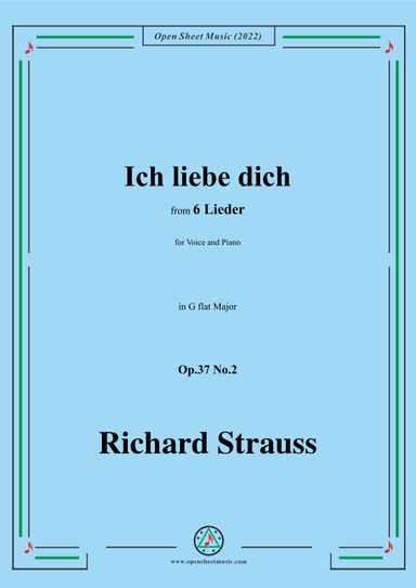 Richard Strauss-Ich liebe dich,in G flat Major,Op.37 No.2 (arr. OSM Press)