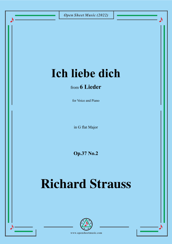 Richard Strauss-Ich liebe dich,in G flat Major,Op.37 No.2 (arr. OSM Press)