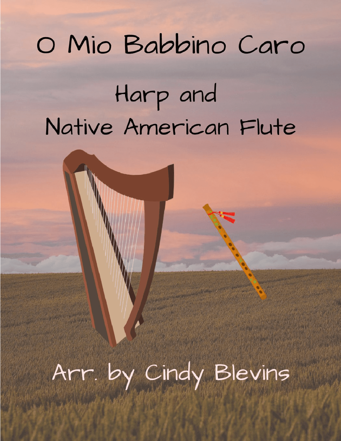 O Mio Babbino Caro, for Harp and Native American Flute (arr. Cindy Blevins)