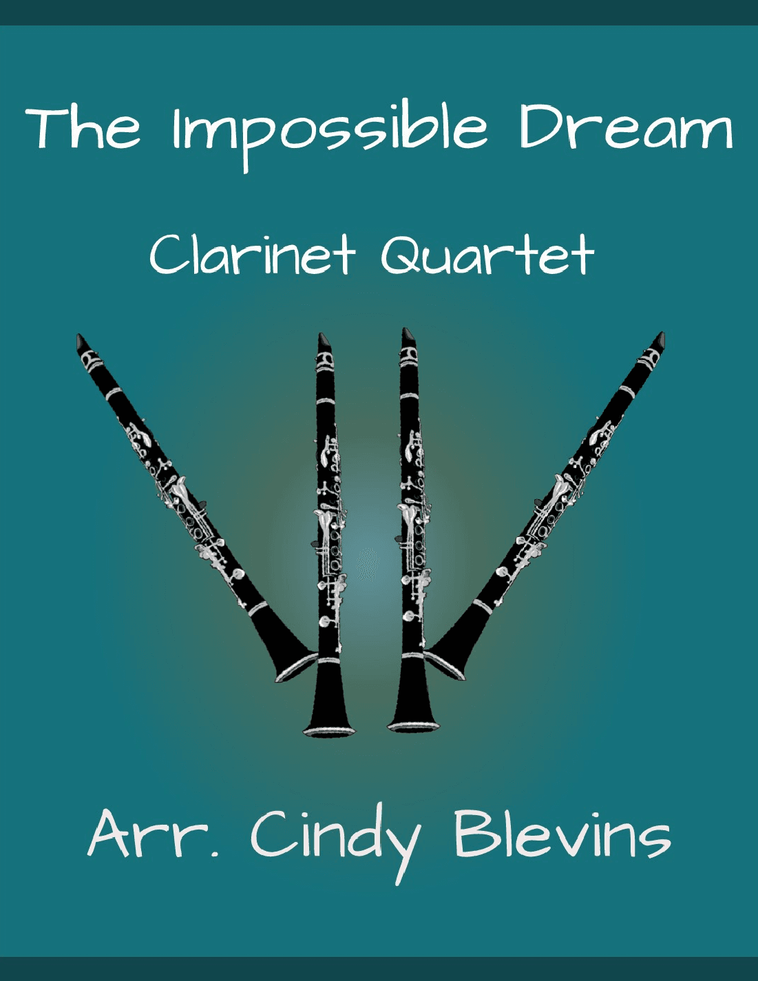 The Impossible Dream (arr. Cindy Blevins)