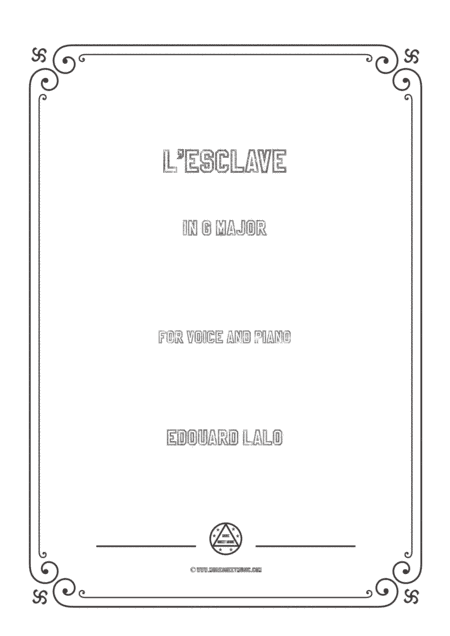 Lalo-L'esclave in G Major,for Voice and Piano (arr. MSM)
