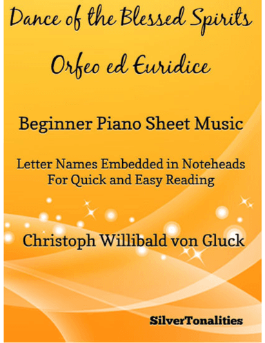 Dance of the Blessed Spirits Beginner Piano Sheet Music (arr. SilverTonalities)
