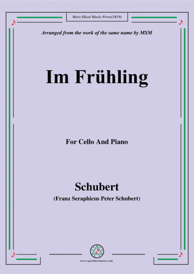 Schubert-Im Frühling,for Cello and Piano (arr. MSM)