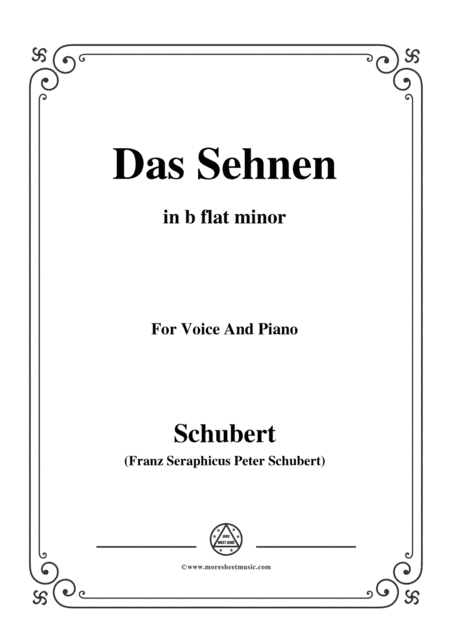 Schubert-Das Sehnen,Op.172  No.4,in b flat minor,for Voice&Piano (arr. MSM)