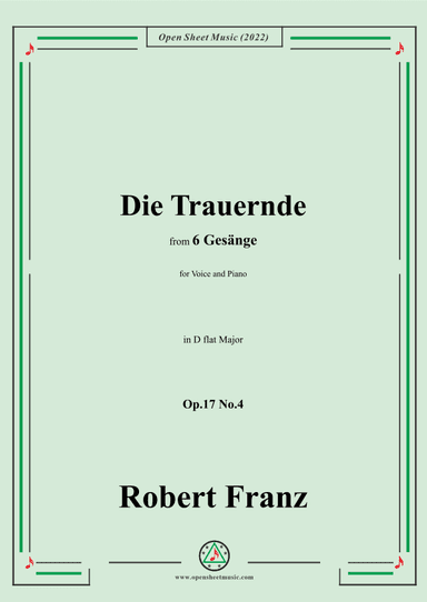 Franz-Die Trauernde,in D flat Major,Op.17 No.4,from 6 Gesange (arr. OSM Press)
