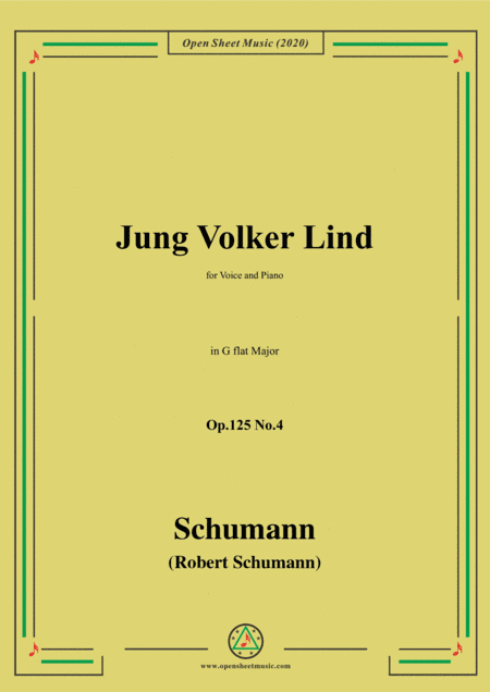Schumann-Jung Volker Op.125 No.4,in G flat Major,for Voice&Piano (arr. MSM)