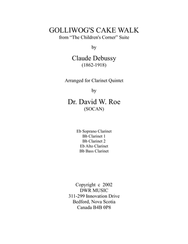 Golliwog's Cake Walk by Claude Debussy (1862-1918) (arr. Dr. David W. Roe (SOCAN))