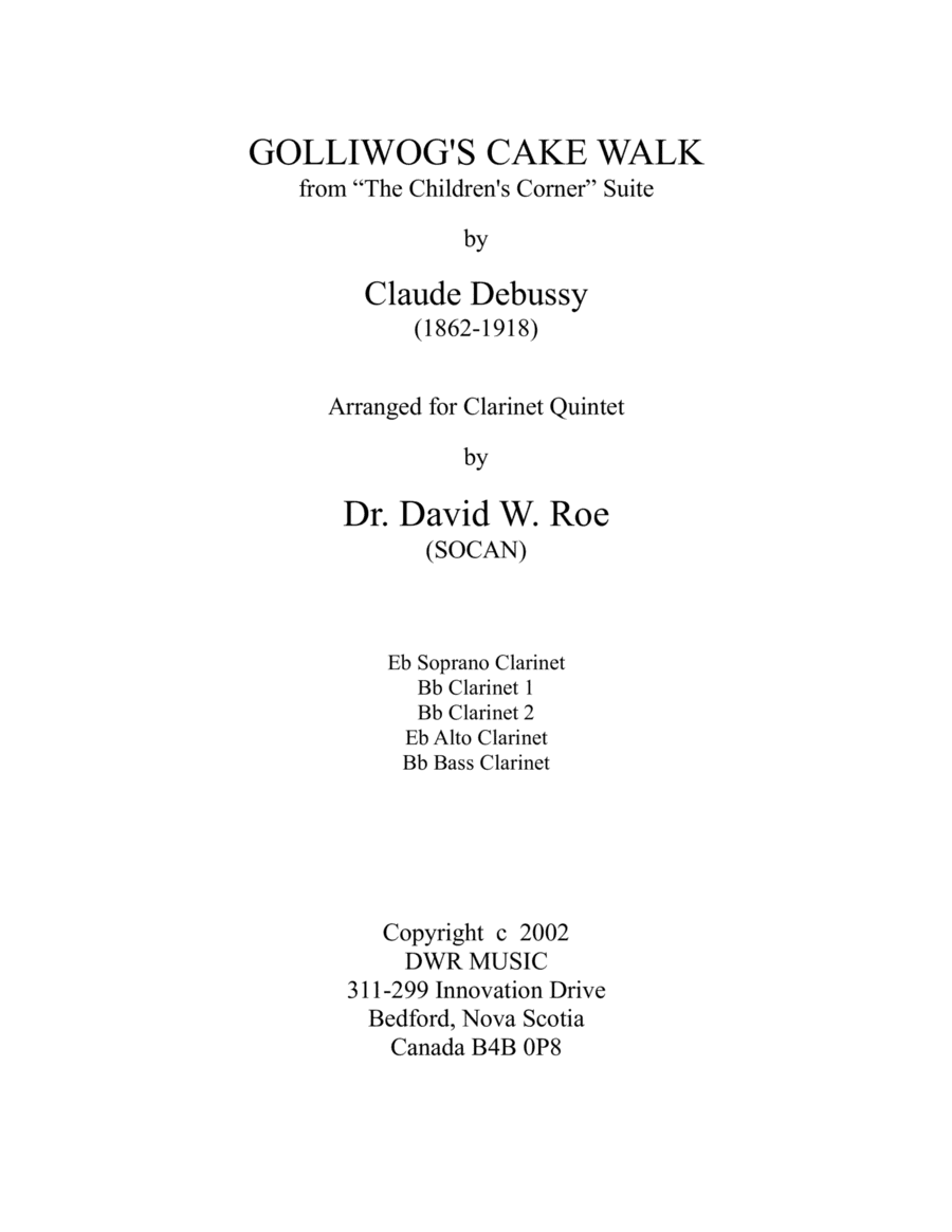 Golliwog's Cake Walk by Claude Debussy (1862-1918) (arr. Dr. David W. Roe (SOCAN))
