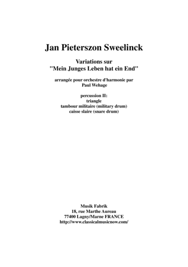 Jan Pieterszoon Sweelinck/Paul Wehage  - Variations on Mein Juges Leben hat ein ende- arranged for (arr. Musik Fabrik Music Publishing)