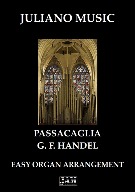 PASSACAGLIA (EASY ORGAN - C VERSION) - G. F. HANDEL (arr. Juliano Music)