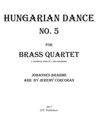 Hungarian Dance No. 5 for Brass Quartet (arr. Jeremy Corcoran)