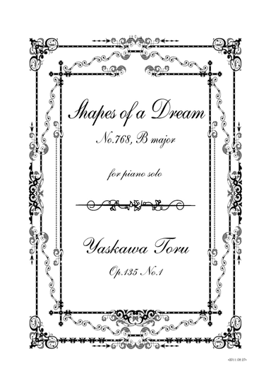 Shapes of a Dream No.768, B major, Op.135 No.1