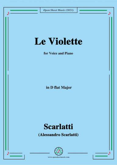 Scarlatti-Le Violette in D flat Major,from Pirro e Demetrio,for Voice&Piano (arr. MSM)