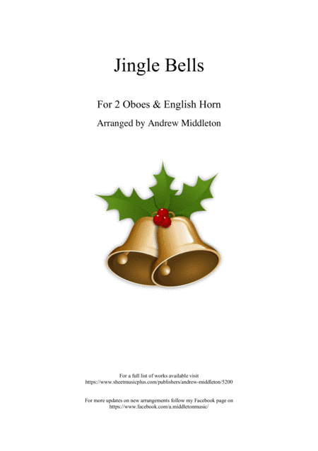 Jingle Bells arranged for 2 Oboes and English Horn (arr. Andrew Middleton)