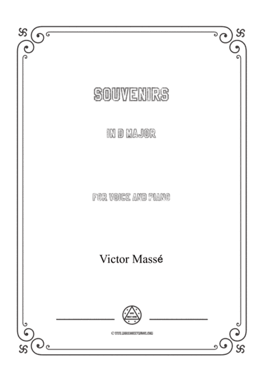 Masse-Souvenirs in D Major,for Voice and Piano (arr. MSM)