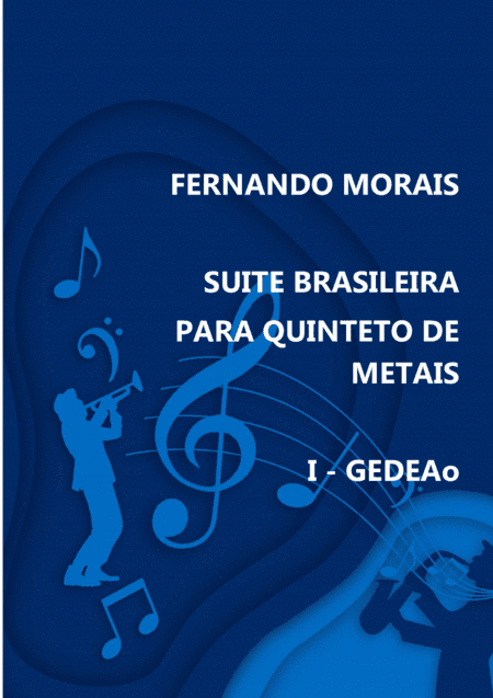 SUITE BRASILEIRA PARA QUINTETO DE METAIS - I - GEDEÃO